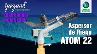 ASPERSORES Y CAÑONES DE RIEGO  Irrigación  YUZUAK  Atom 22 🌀  Riego por Aspersión  Sprinkler [upl. by Ardath121]