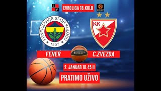 FENERBAHČE  CZVEZDA KOŠARKA EVROLIGA 2 Januar PRATIMO UŽIVO [upl. by Rick]