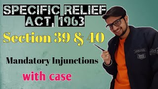 Section 39 amp 40 Specific Relief Act 1963  Mandatory Injunction  Judiciary Exam  Lecture [upl. by Ydnim507]