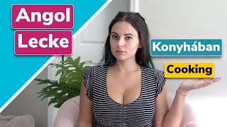 Angol Lecke A Konyhaban  Ingyenes online angol tanulás [upl. by Nitsyrc]