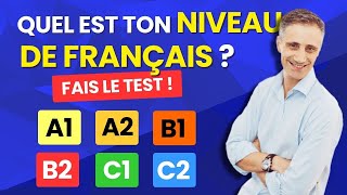 Quel est ton NIVEAU de FRANÇAIS  Fais le test   Quiz niveaux A1 A2 B1 B2 C1 C2 [upl. by Romeo]