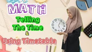 MATH  TELLING THE TIME amp USING TIMETABLE  CAMBRIDGE  GRADE 4  GIIS [upl. by Godfrey]