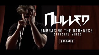 Nulled  Embracing The Darkness Official Video [upl. by Hoxsie]