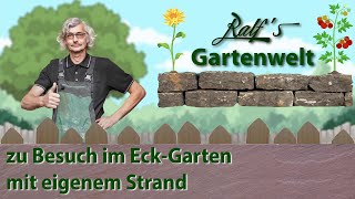 Der EckGarten mit eigenem Strand I Ralf´s Gartenwelt I Überraschung in der Reihenhaussiedlung [upl. by Fulbright]