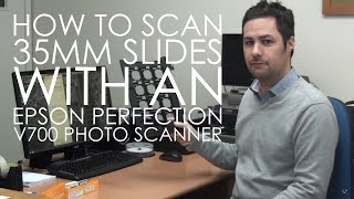 How to scan 35mm slides with an Epson Perfection V700 Photo scanner [upl. by Lrak]