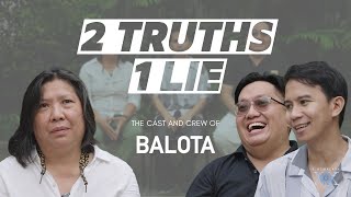 Balota  2 Truths 1 Lie [upl. by Oicirtap]