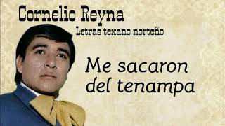 Cornelio Reyna  Me sacaron del tenampa LetraLyrics [upl. by Mccallum]