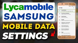 Lycamobile Mobile Data Setting for your Samsung Device  Solve Problem In Just 1 Minute [upl. by Ibbor]