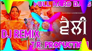 VELLY DJ REMIX FULL HARD BASS BALKAR ANKHILA FT J R PRODUCTION NEE PUNJABI SONG 2024 [upl. by Elleval]