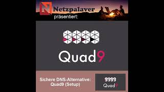 Setup des sicheren DNSResovers Quad9  Domain Name Server [upl. by Enelie]