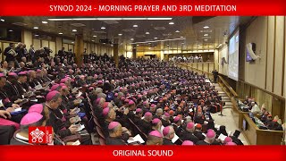 Synod 2024  Morning Prayer and 3rd meditation 1 October 2024 [upl. by Eidolem]