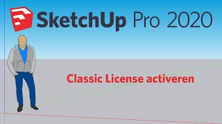 SketchUp Pro  How To  Classic License activeren  NL Tutorial [upl. by Uriia]