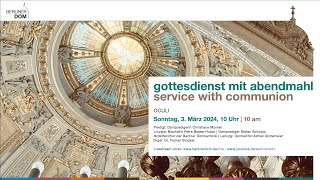 Gottesdienst mit Abendmahl am Sonntag Oculi 3 März 2024 10 Uhr [upl. by Nezam]