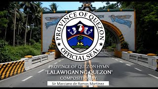 Lalawigan ng Quezon  Province of Quezon Hymn  Composed by Sir Marciano de Ramos Martinez [upl. by Ola]