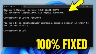 You must be an administrator running a console session in order to use the sfc scannow utility  Fix [upl. by Bunnie]