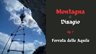 Montagna e Disagio Ep7  Ferrata delle Aquile VARIANTE ESTREMA [upl. by Sunny]