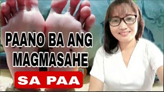 PAANO MAGMASAHE SA PAASIKRETO KO SA PAGMAMASAHEBENEFITS SA PAATUTORIAL emskelly footmassage [upl. by Eerrehs]