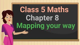 Class 5 Maths Chapter 8 Mapping your way Map Scale cbse ncert [upl. by Selegna]