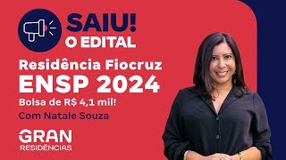 Residência Fiocruz ENSP 2024 Saiu edital Bolsa de R 41 mil com Natale Souza [upl. by Fedak]