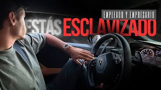 Esto te mantiene ESCLAVIZADO ⛓️  Seas empleado o empresario 🫵 [upl. by Zoarah]