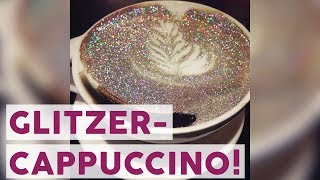 GlitzerCappuccino ist der neue Star am Kaffee Himmel [upl. by Adabelle]