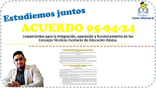 Acuerdo 050424 Lineamientos para los Consejos Técnicos Escolares 👩‍🏫🧑‍🏫 [upl. by Stone]