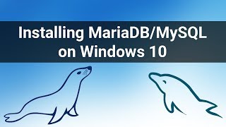 Installing MySQL  MariaDB on Windows 10 [upl. by Blen388]