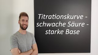 Titrationskurve  schwache Säure  starke Base [upl. by Amethyst]