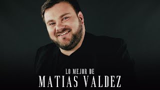 Lo Mejor De Matias Valdez  Enganchados 2024 [upl. by Rotciv]