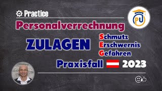 Lohn mit SEGZulagen Schmutz Erschwernis und Gefahrenzulagen  Personalverrechnung [upl. by Schuman]