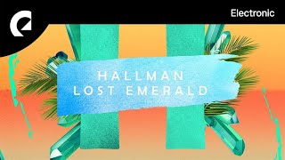 Hallman  Lost Emerald [upl. by Amora99]