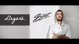 Beret  Llegará Lyric Video [upl. by Enoek176]