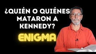 ¿Quién o quiénes mataron a Kennedy [upl. by Sussman]