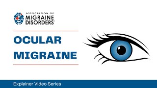 What is Ocular Migraine  Chapter 1 Migraine Types  Explainer Video Series [upl. by Karita]