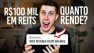 Quanto rende R100 MIL REAIS aplicados em REITs [upl. by Missy170]