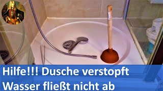 Hilfe Wasser in Dusche fließt nicht ab [upl. by Adnohral]