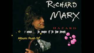 Hazard Rare Extended Version Richard Marx Lyrics HQ [upl. by Ayoj850]