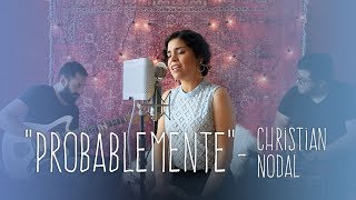 Probablemente  Christian Nodal cover  Lily Olmos [upl. by Dav]