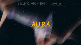 Dark En Ciel ft Natalia Aura The Sound Of Everything [upl. by Whitman30]