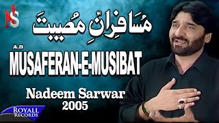 Nadeem Sarwar  Musaferan e Musibat  2005 [upl. by Airehtfele]