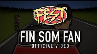 FEST  Fin Som Fan OFFICIAL VIDEO [upl. by Anide843]