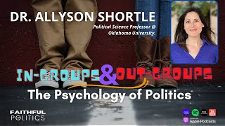 quotIngroupsOutgroups The Psychology of Politicsquot w Dr Allyson Shortle [upl. by Woody]