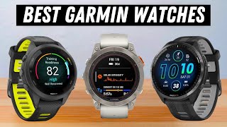 Best Garmin Watches 2024 The Ultimate Guide [upl. by Odnomra]