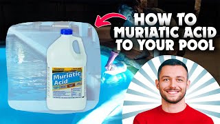 How To Safely Add Muriatic Acid To Your Pool [upl. by Jovia]