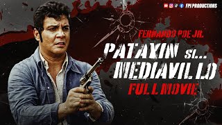 FPJ Restored Full Movie  Patayin si Mediavillo  HD  Fernando Poe Jr [upl. by Aisyle75]