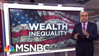 What Is Wealth Inequality  Velshi amp Ruhle  MSNBC [upl. by Landrum]