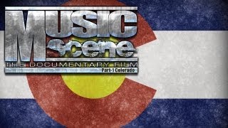 Music Scene The Documentary Film Part 1 Colorado Trailer [upl. by Sidnak]