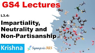 GS4 Ethics Impartiality and Non Partisanship  Foundational Values for Civil Services  Krishna [upl. by Halima]