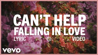 Elvis Presley  Cant Help Falling in Love Official Lyric Video [upl. by Quar]