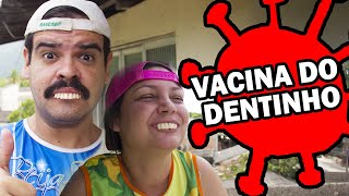 A VACINA DO DENTINHO  CANAL IXI [upl. by Bentlee]